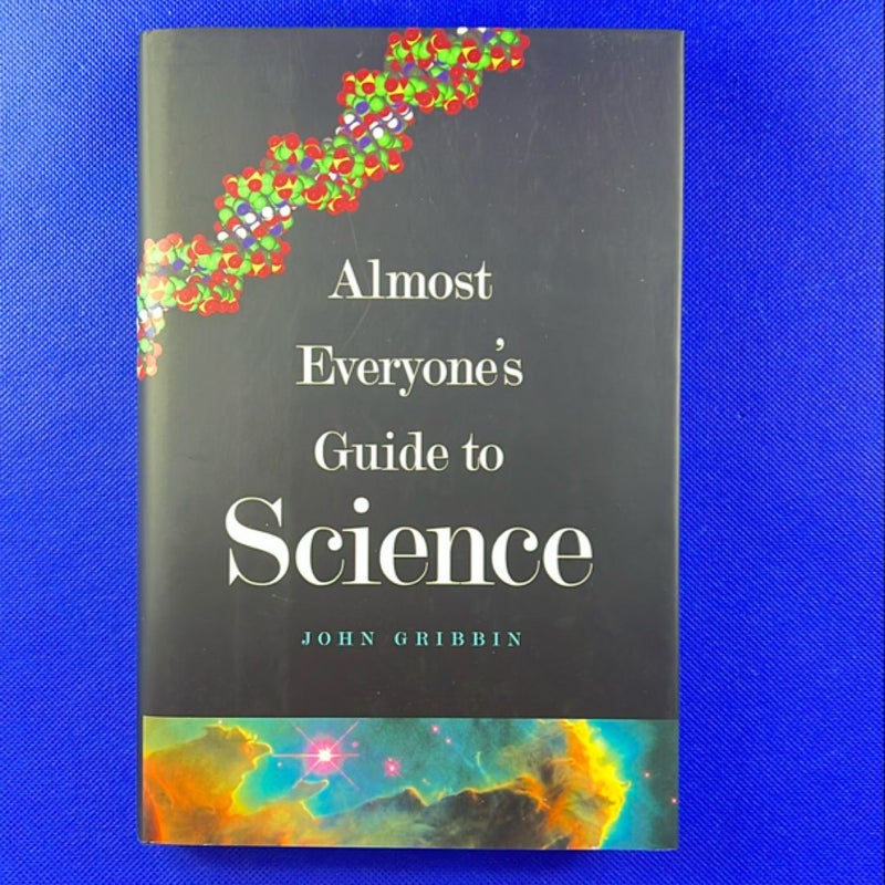 Almost Everyone's Guide to Science