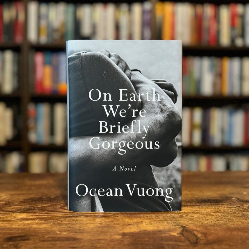 On Earth We're Briefly Gorgeous - Signed, First Edition, First Printing