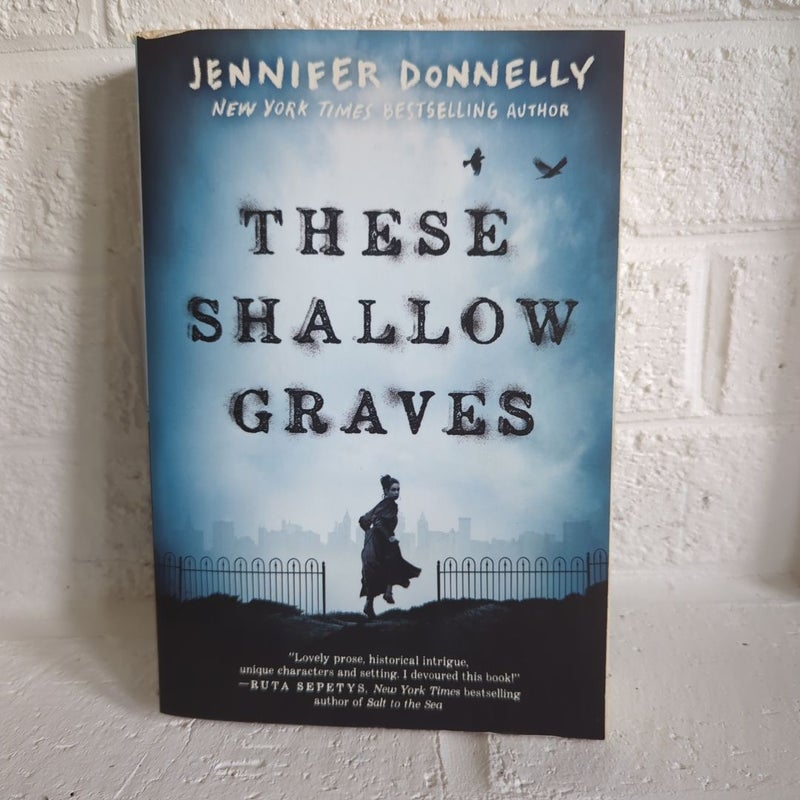 These Shallow Graves