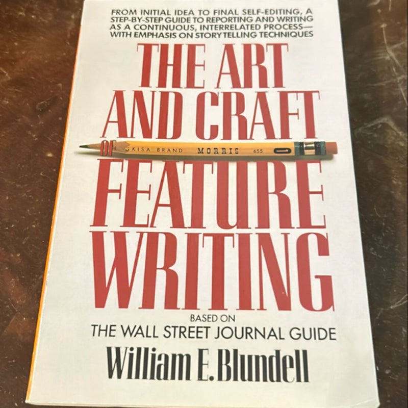 The Art and Craft of Feature Writing