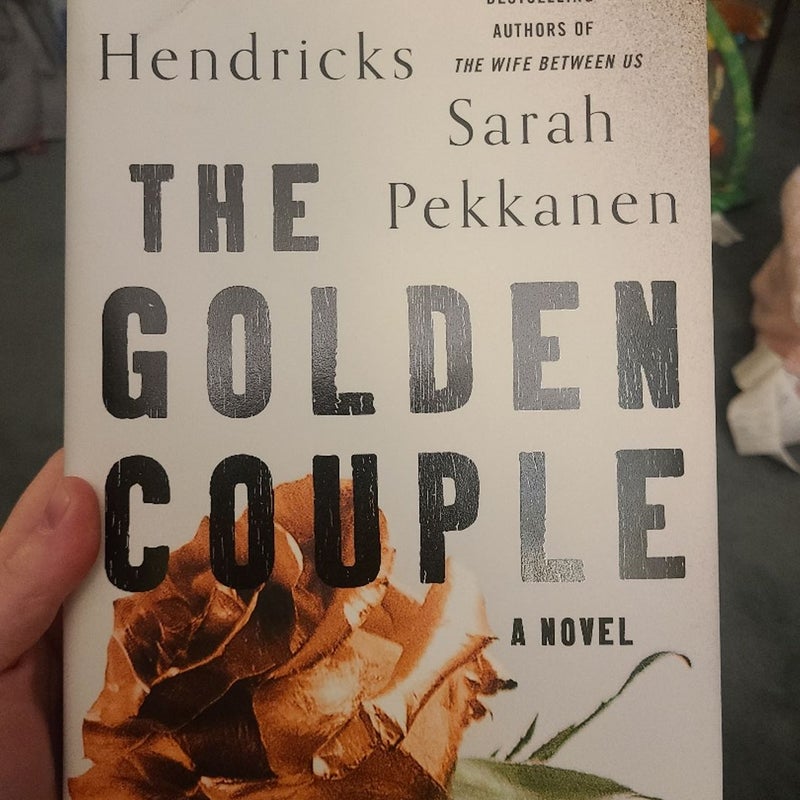 The Golden Couple by Greer Hendricks; Sarah Pekkanen, Hardcover | Pangobooks