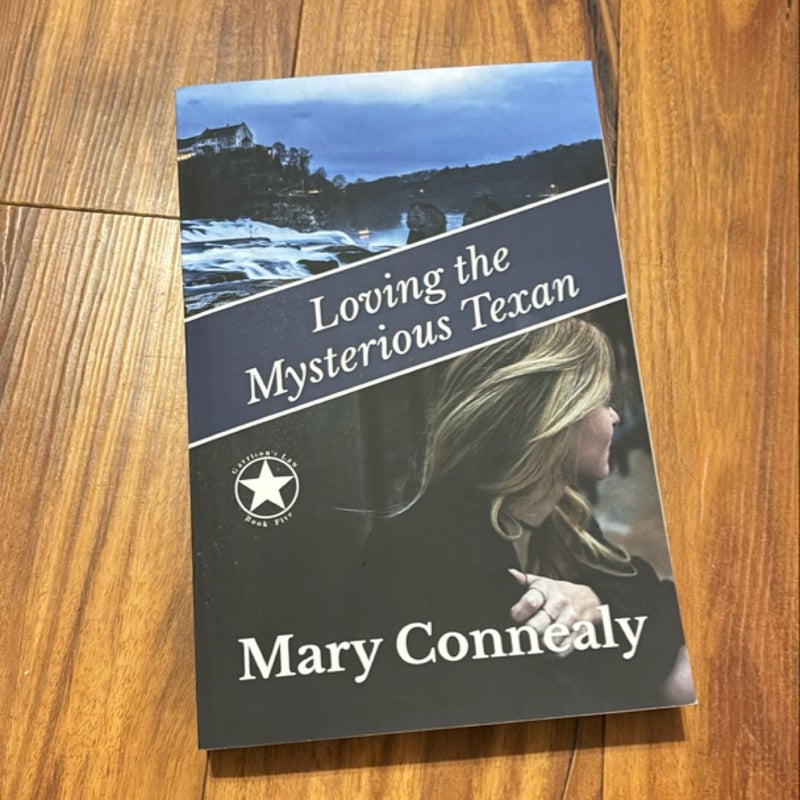 Loving the Mysterious Texan: a Texas Lawman Romantic Suspense