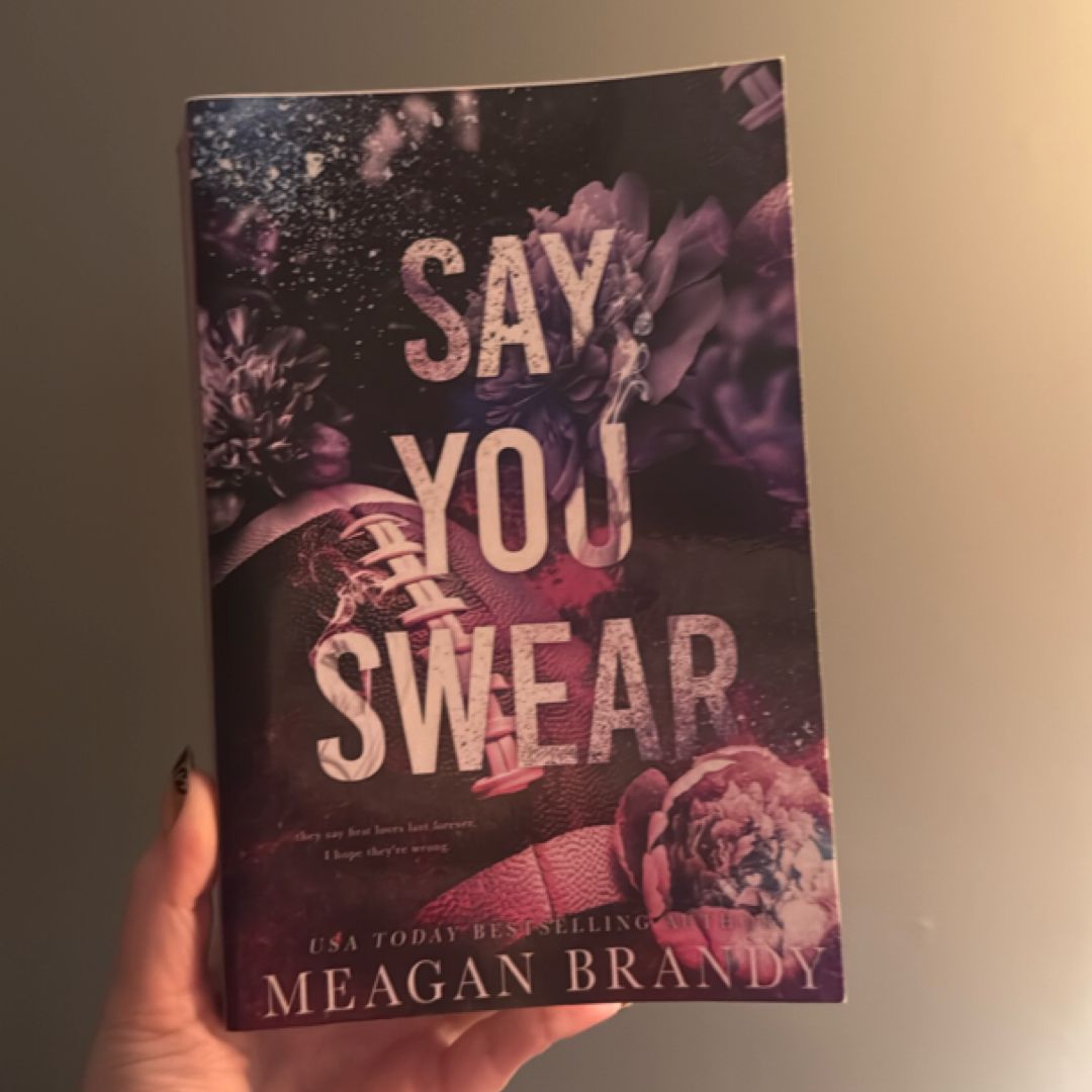 Say You Swear : Alternate Cover Edition