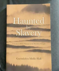 Haunted by Slavery