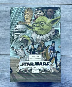 William Shakespeare's Star Wars Trilogy: the Royal Imperial Boxed Set