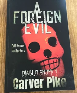 A Foreign Evil