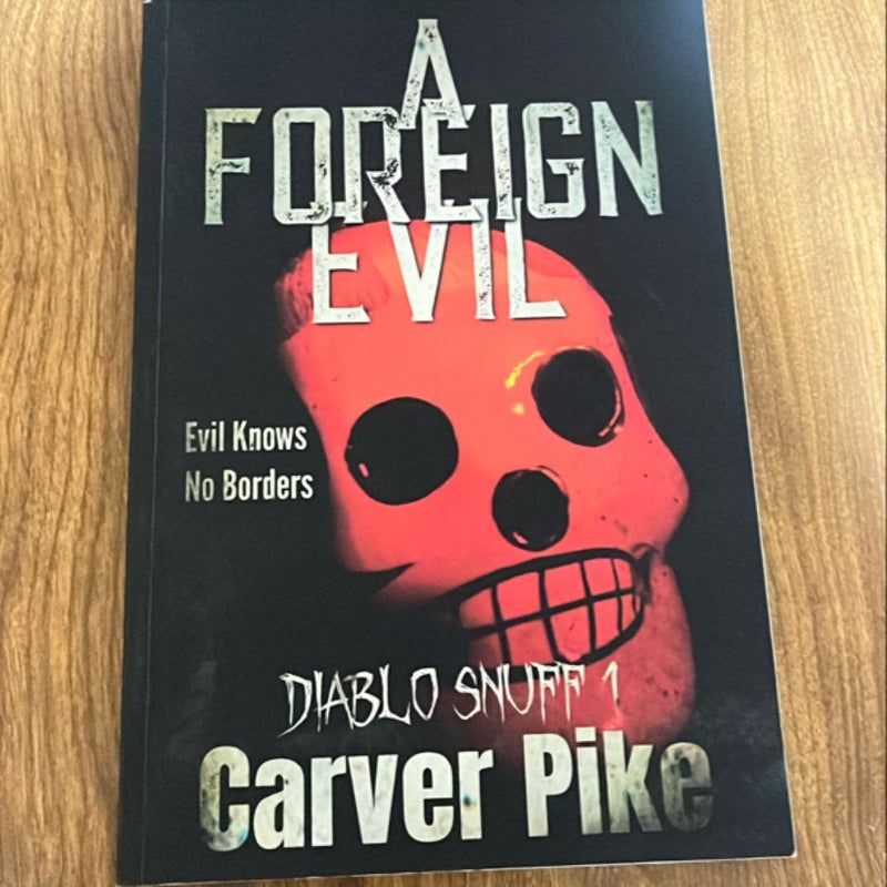 A Foreign Evil