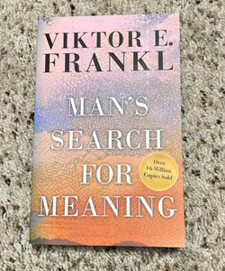 Man's Search for Meaning