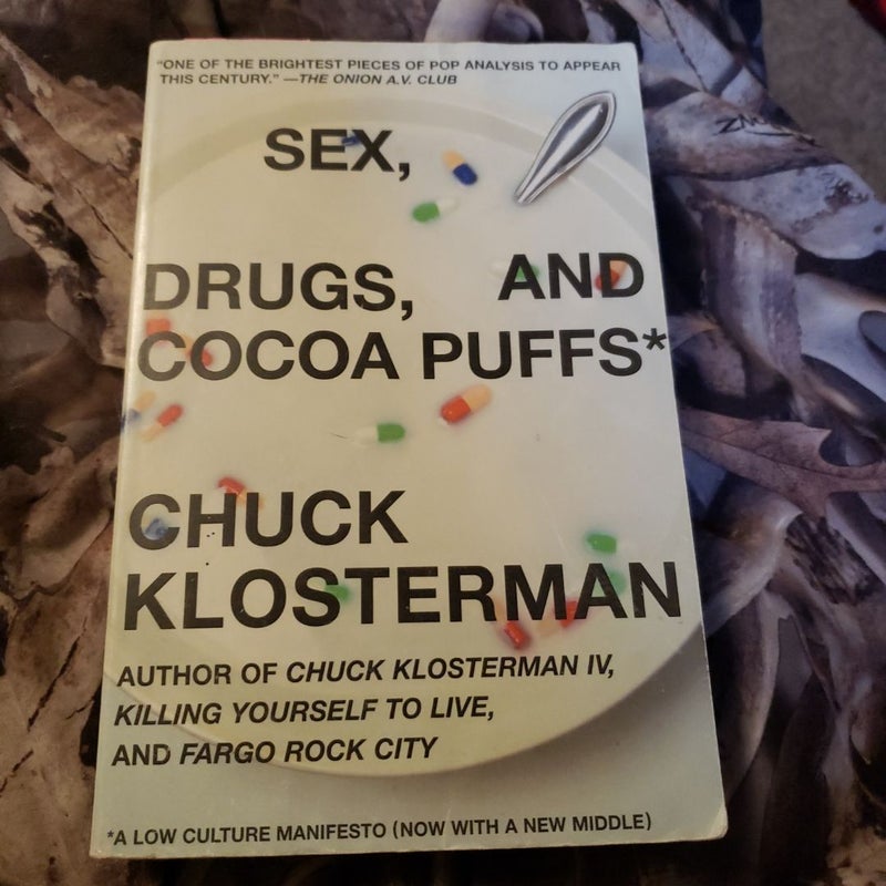 Sex, Drugs, and Cocoa Puffs