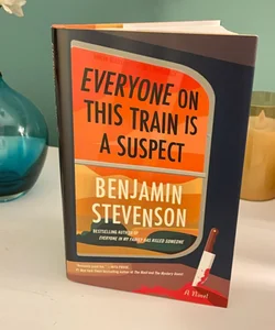 Everyone on This Train Is a Suspect (SIGNED)