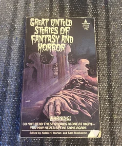 Great Untold Stories of Fantasy and Horror