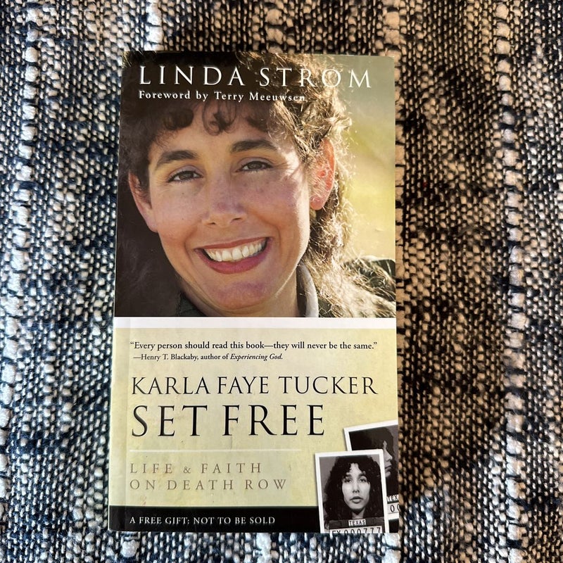 Karla Faye Tucker Set Free