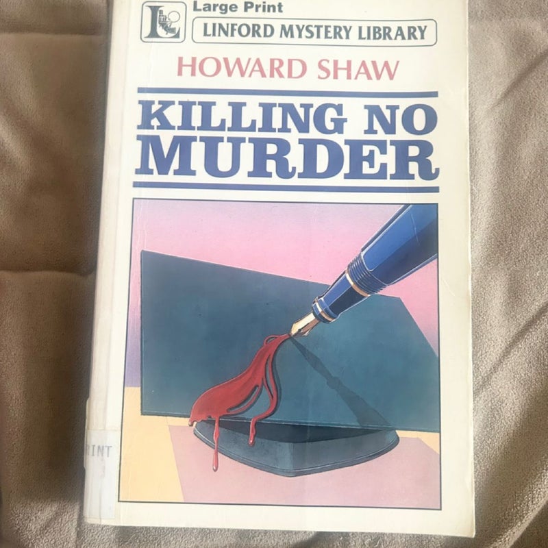Killing No Murder Large Print Ex Lib 11213