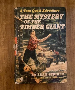 The Mystery of the Timber Giant