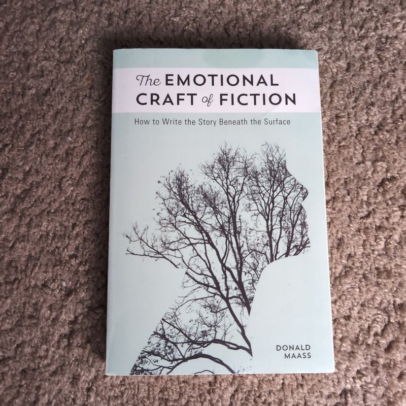 The Emotional Craft of Fiction