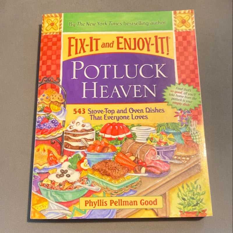 Fix-It and Enjoy-It Potluck Heaven