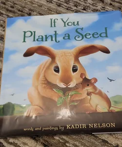 If You Plant a Seed