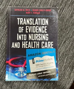 Translation of Evidence into Nursing and Health Care, Second Edition