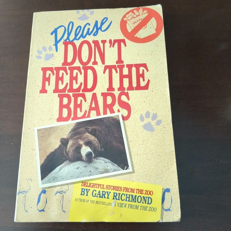 Please Don't Feed the Bears