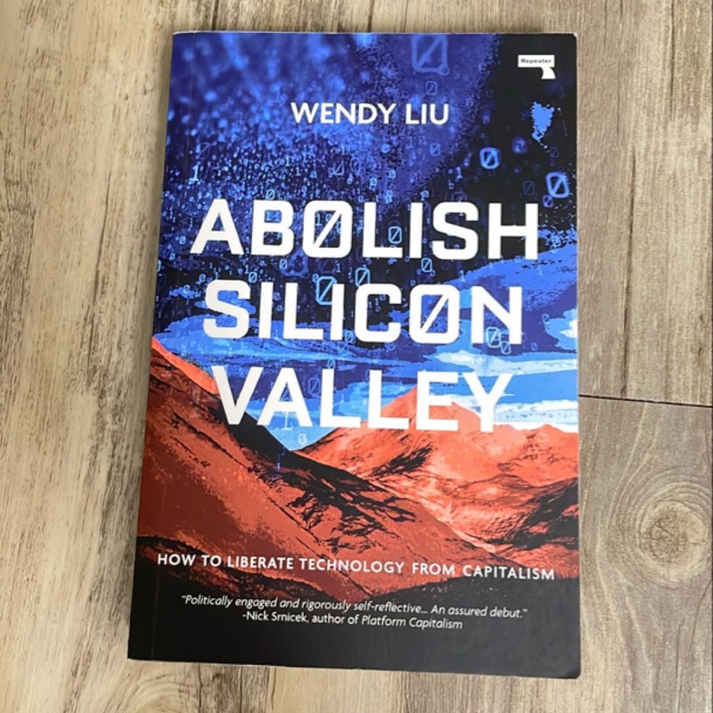 Abolish Silicon Valley