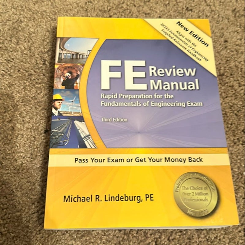 PPI FE Review Manual: Rapid Preparation for the Fundamentals of Engineering Exam, 3rd Edition - a Comprehensive Preparation Guide for the FE Exam