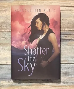 Shatter the Sky (signed)