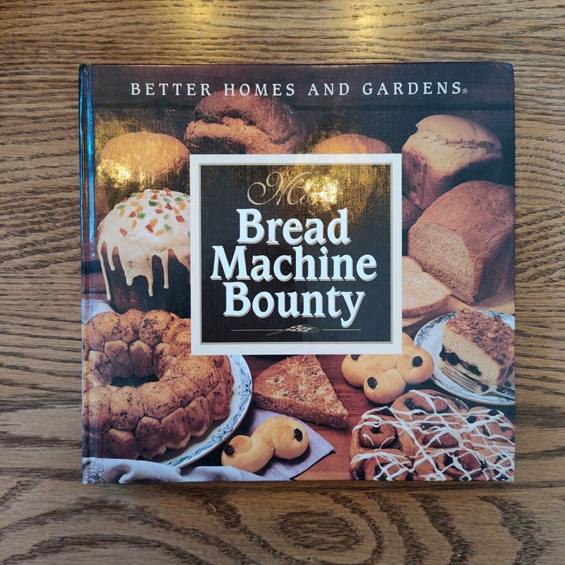 More Bread Machine Bounty