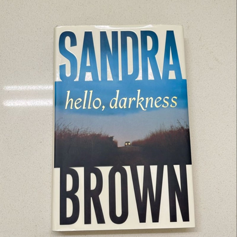 Hello, Darkness