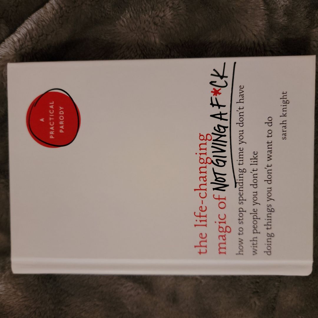 The Life-Changing Magic of Not Giving a F*ck