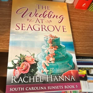 The Wedding at Seagrove