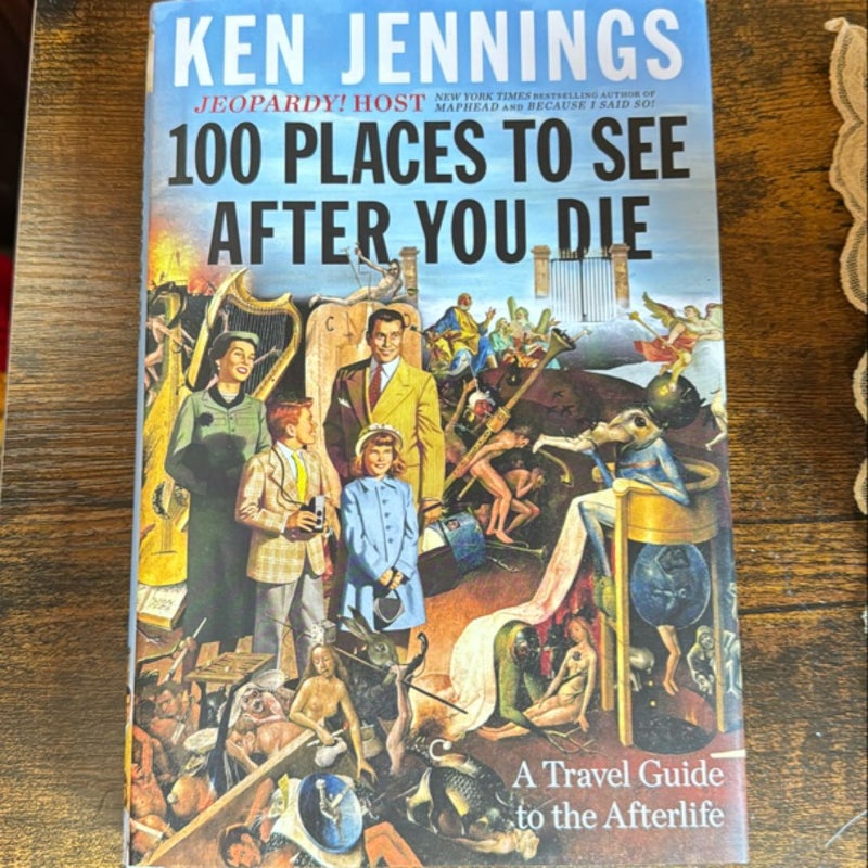 100 Places to See after You Die