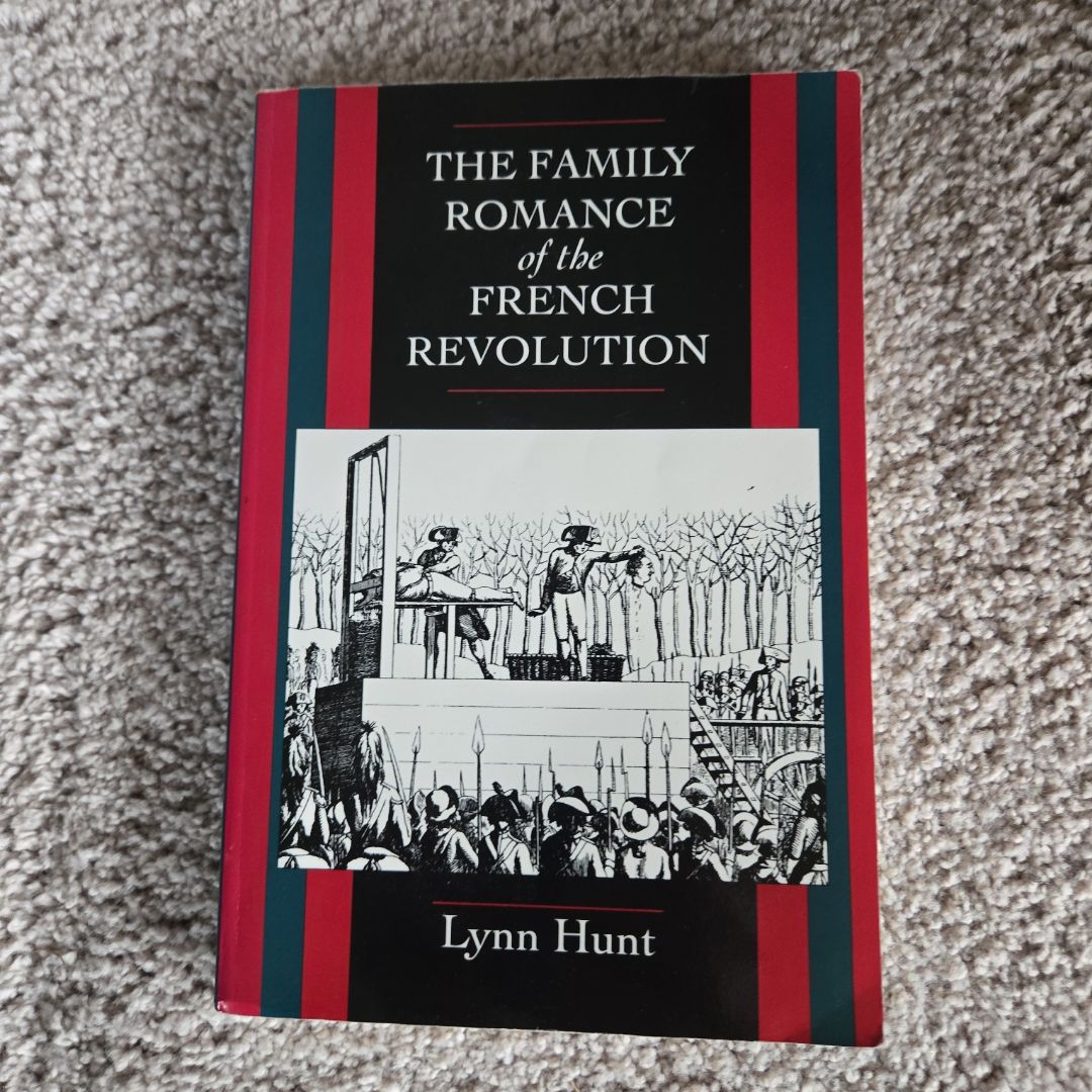 The Family Romance of the French Revolution