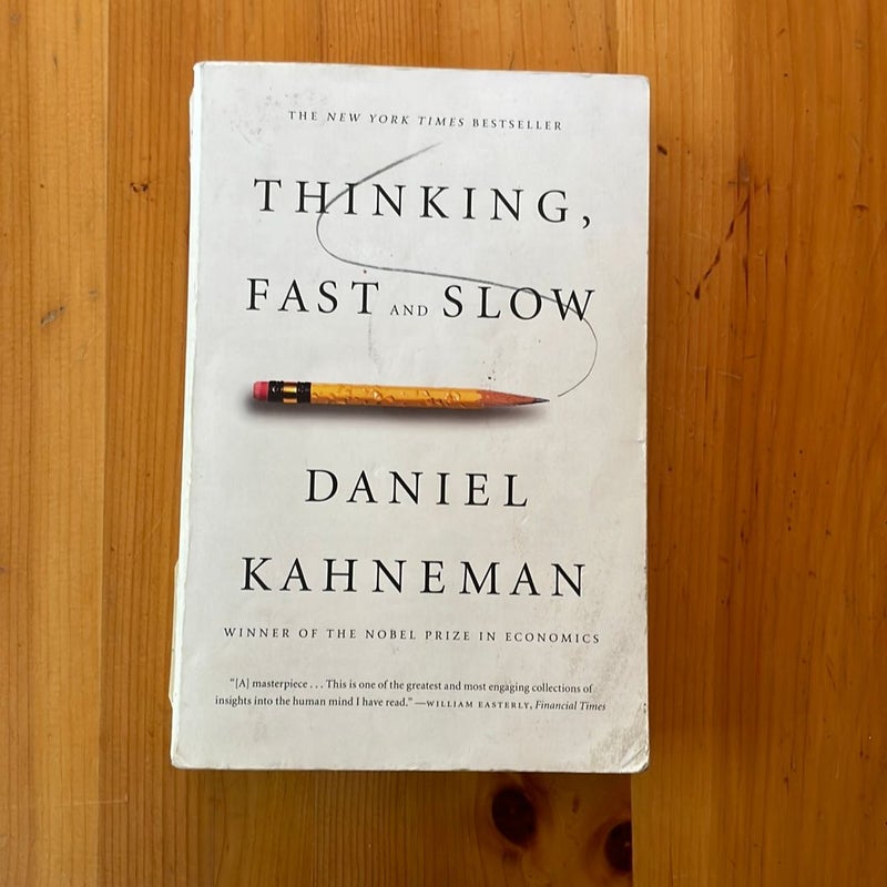 Thinking, Fast and Slow