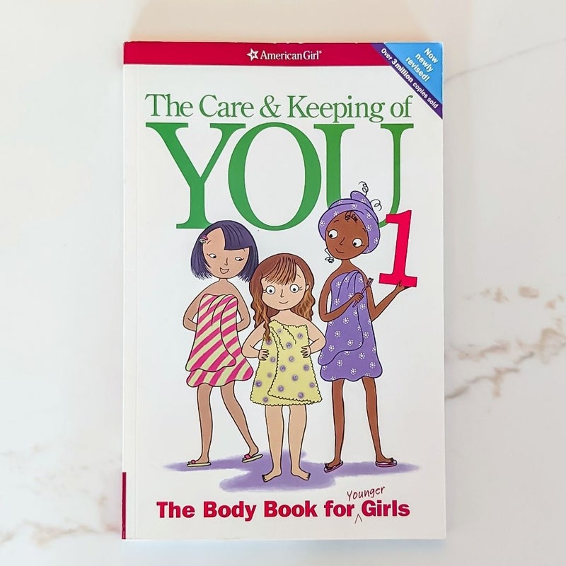 The Care and Keeping of You 1: The Body Book for Younger Girls