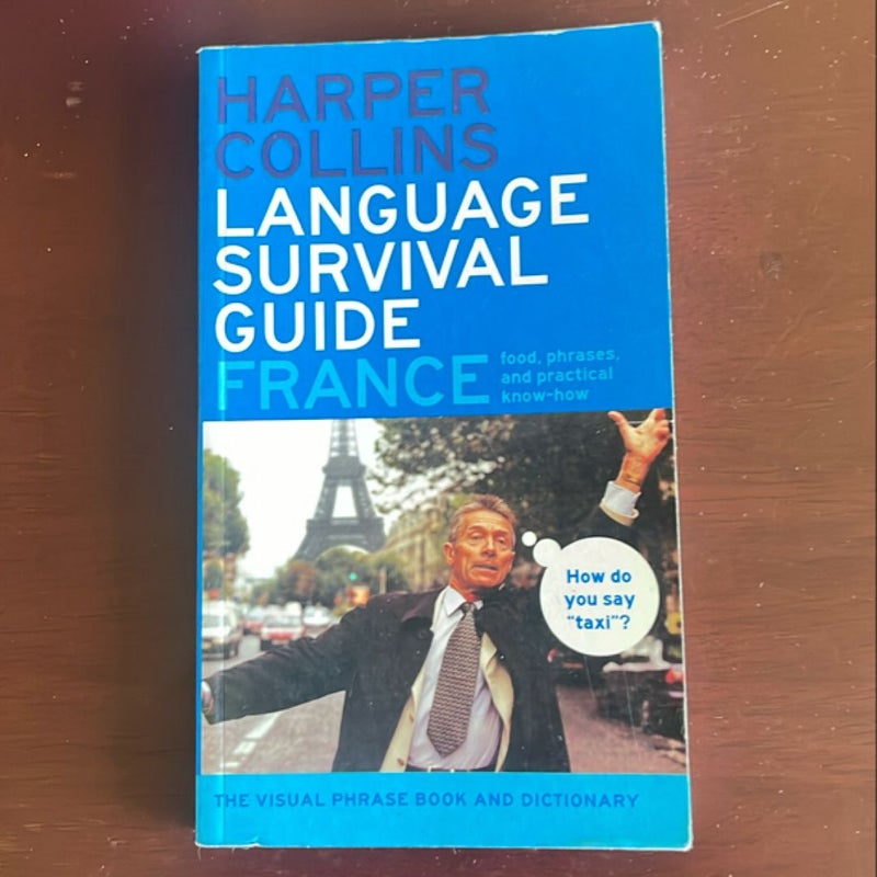 HarperCollins Language Survival Guide: France