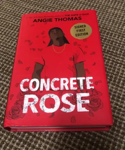 Concrete Rose *SIGNED*