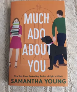 Much Ado about You