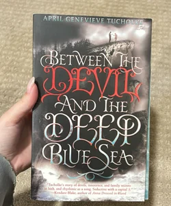 Between the Devil and the Deep Blue Sea