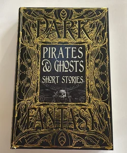 PIRATES & GHOSTS SHORT STORIES 1st Edition Gothic Fantasy