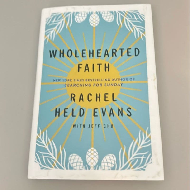 Wholehearted Faith