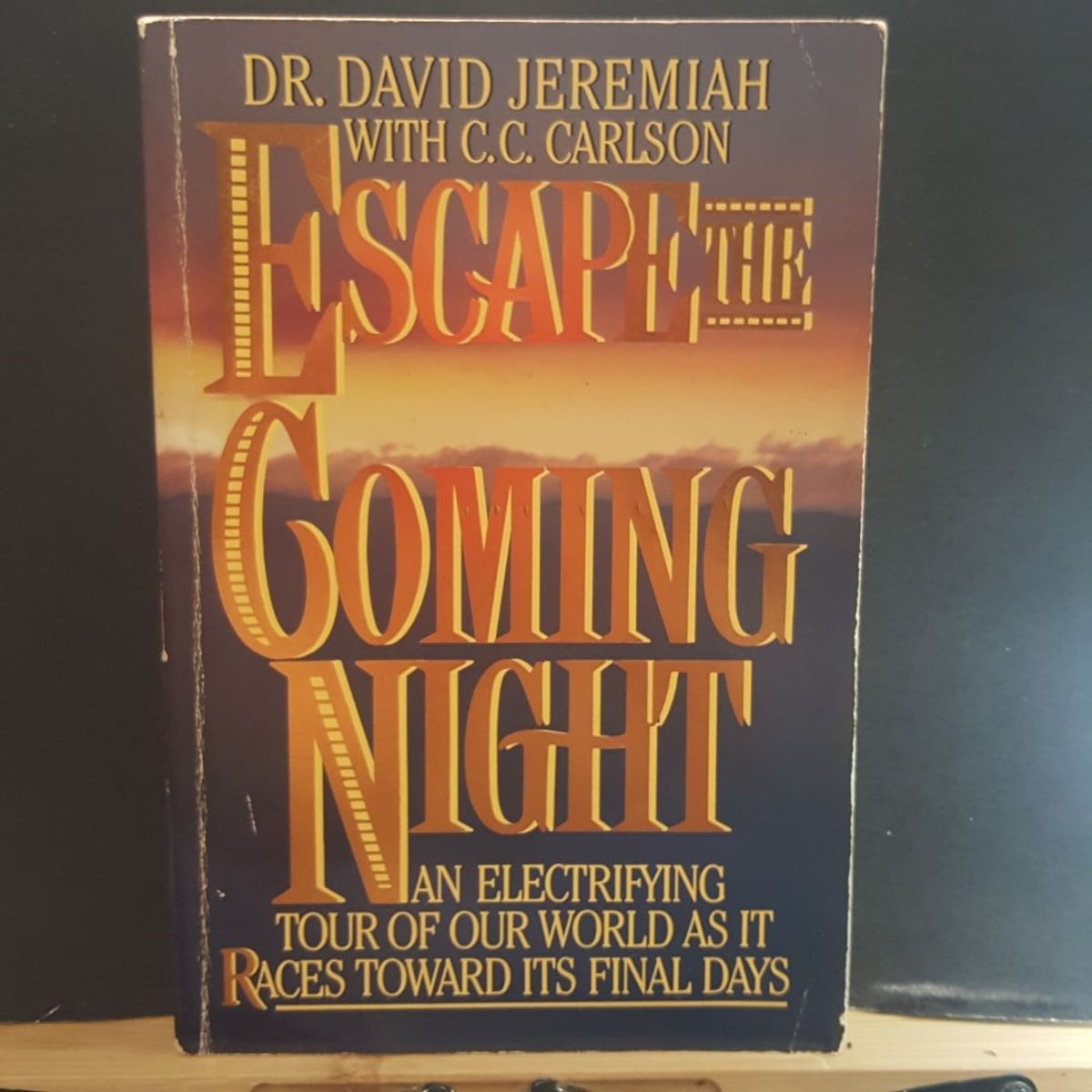 Escape the Coming Night by David Jeremiah