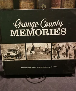 Orange County Memories