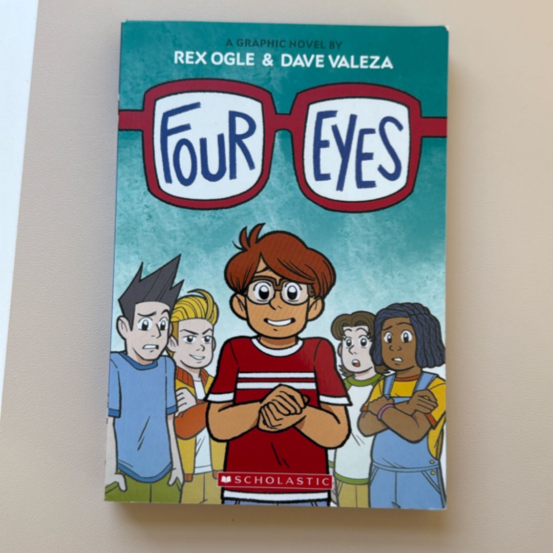 Four Eyes: a Graphic Novel (Four Eyes #1)