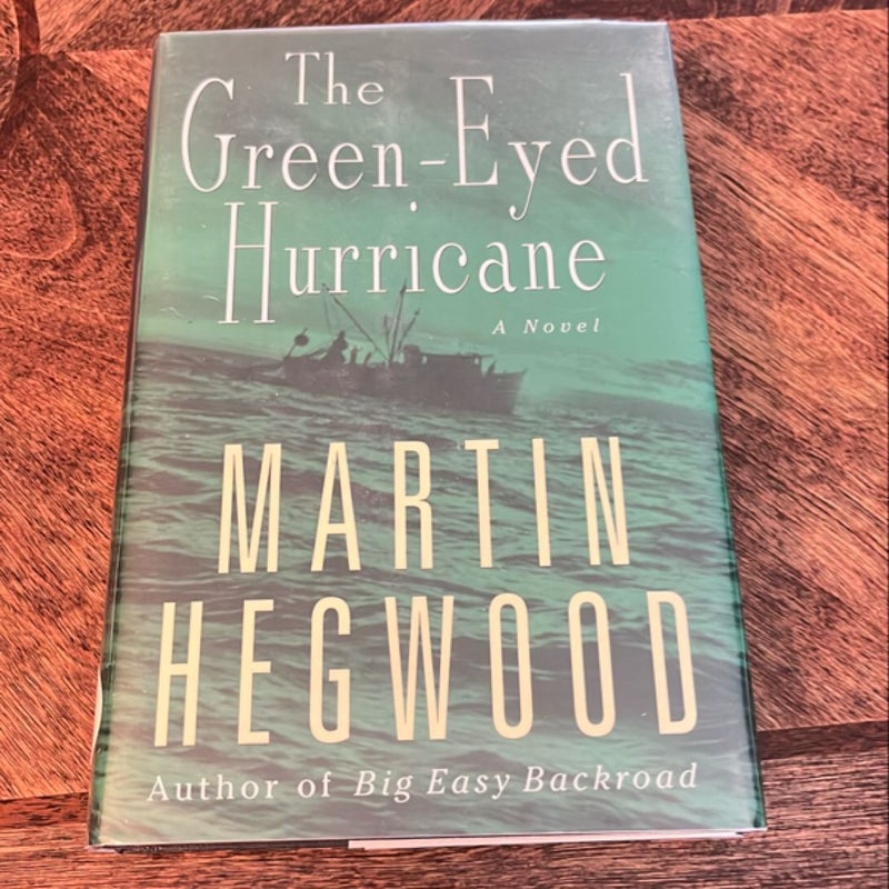 The Green-Eyed Hurricane