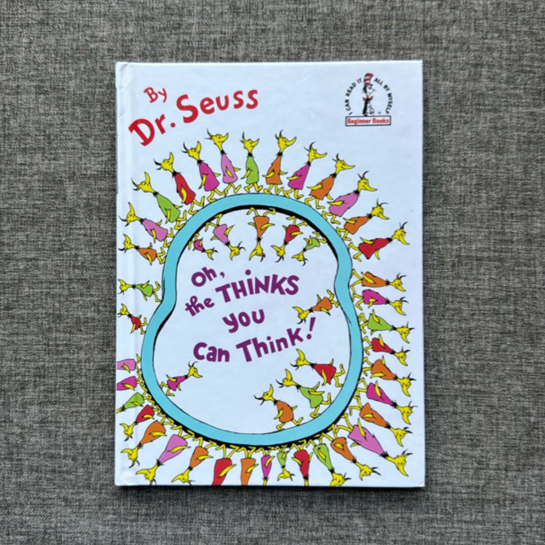 Oh, the Thinks You Can Think!