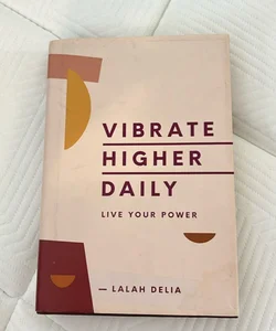 Vibrate Higher Daily