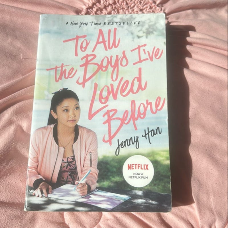 To All the Boys I've Loved Before