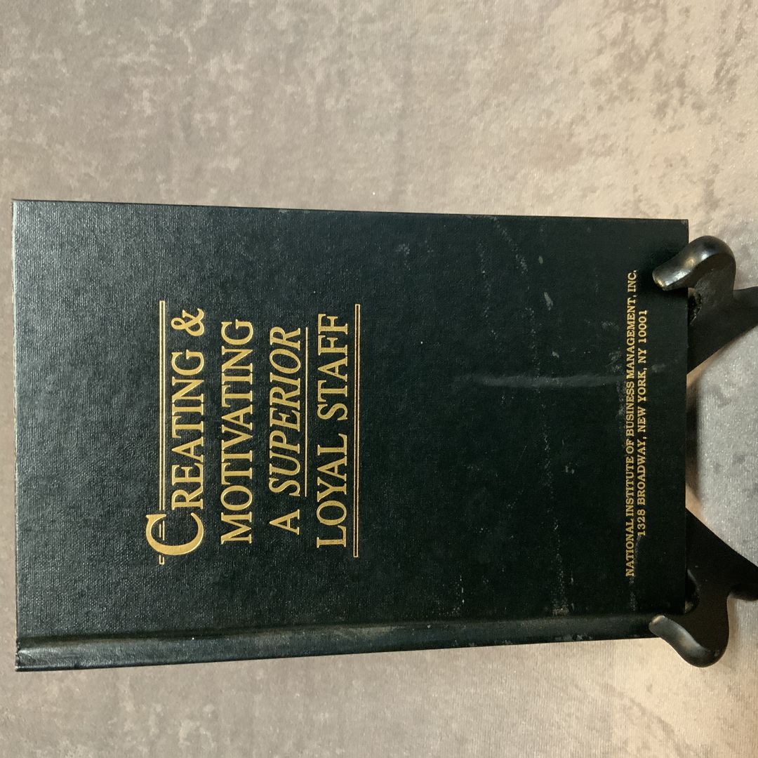 Creating and motivating a superior loyal staff