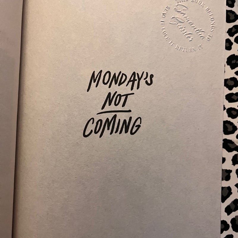 Monday's Not Coming
