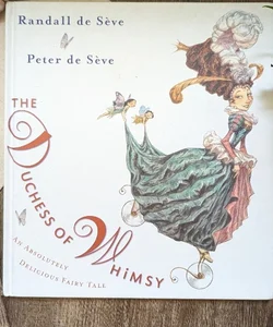The Duchess of Whimsy